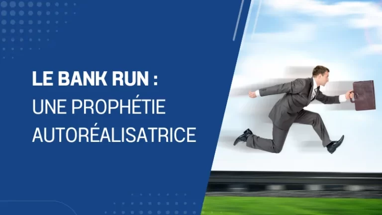 Le bank run une prophétie autoréalisatrice