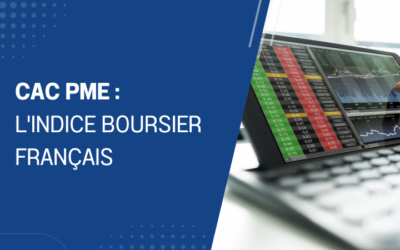 CAC PME : l’indice boursier des PME françaises