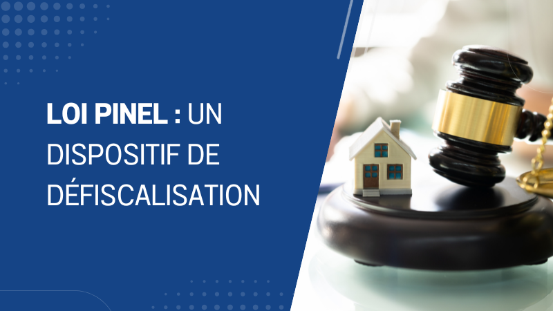 Loi Pinel un dispositif de défiscalisation