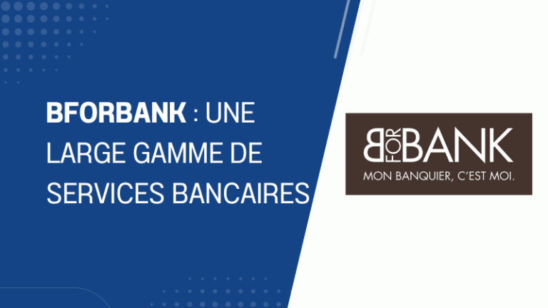 BForBank une large gamme de services bancaires