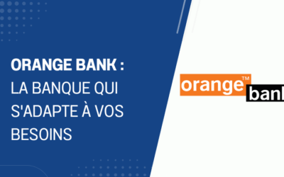 Orange Bank : la néobanque française qui s’adapte à vos besoins