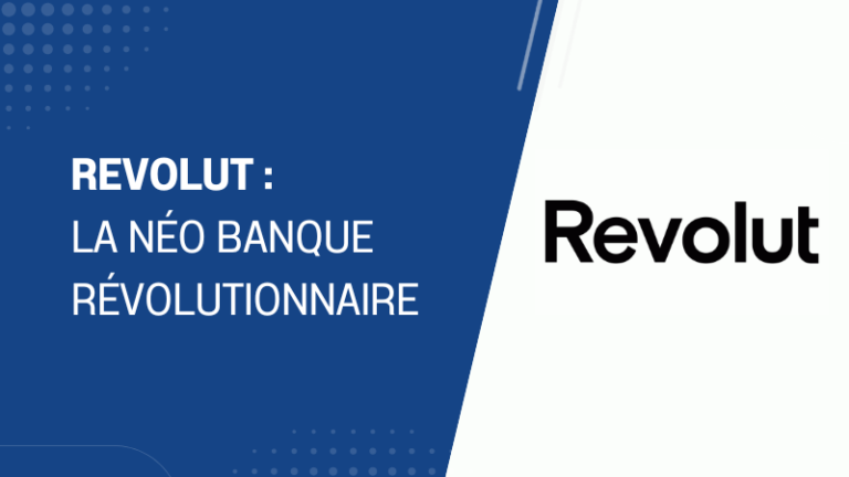 Revolut la néo banque révolutionnaire