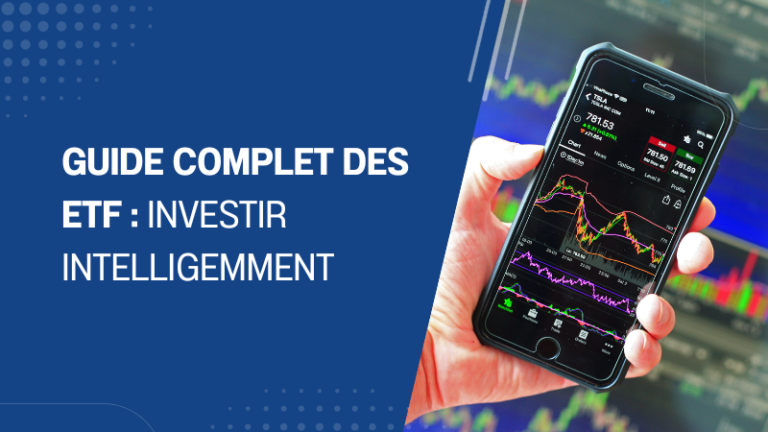 Guide complet des ETF investir intelligemment