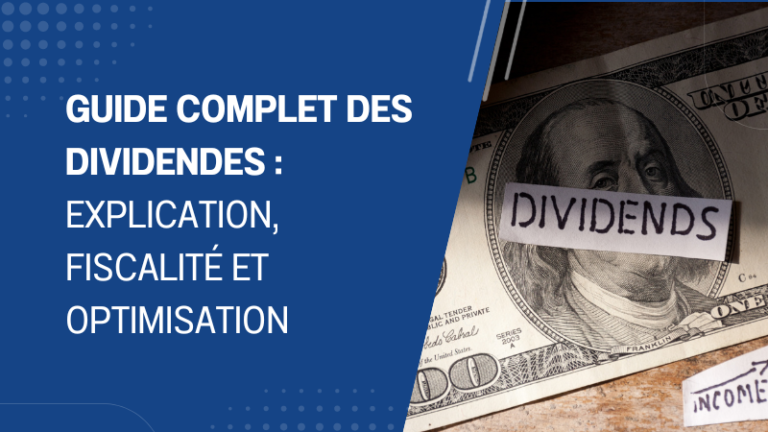 Guide complet des dividendes explication, fiscalité et optimisation