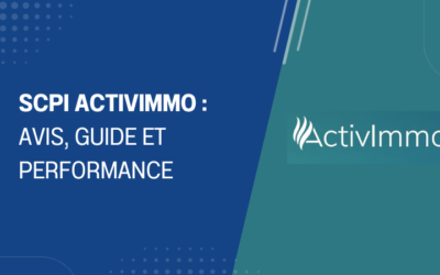 SCPI ActivImmo : avis, guide et performance