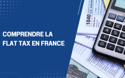Comprendre la flat tax en France