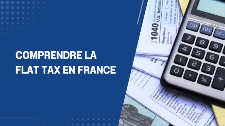 Comprendre la flat tax en France