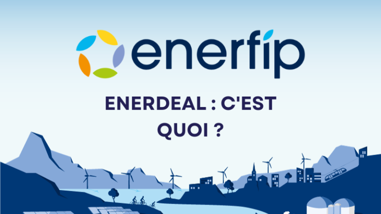 Enerdeal par Enerfip c'est quoi