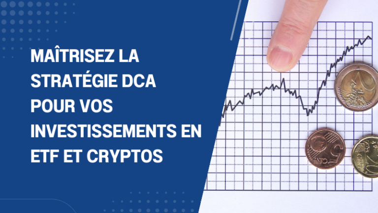 Maîtrisez la stratégie DCA pour vos Investissements en ETF et cryptos