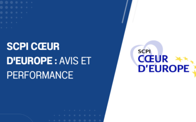 SCPI Cœur d’Europe : avis et performance