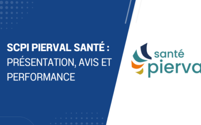 SCPI Pierval Santé : présentation, avis et performance