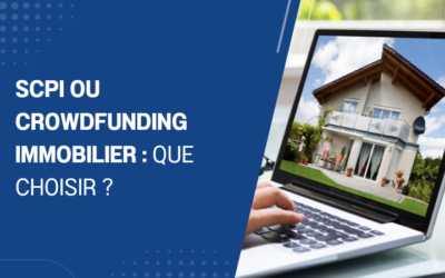 SCPI ou crowdfunding immobilier : que choisir ?